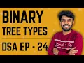 Binary Tree Properties Types Data Structures Algorithms Ep-24 DSA Mastery code io - Tamil