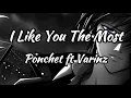 Download Lagu Ponchet ft Varinz - I Like You The Most  ( English Version Lyrics )