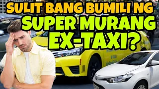 super murang ex taxi sulit ba itong bilin
