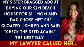 My Parents Sold Our Beach House to My Sister for $1—Then the Lawyer Revealed the Hidden Trust...