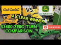 Cub Cadet vs John Deere 3400 Zero Turn comparison There is a clear winner