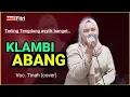 Lagu TINAH (COVER) - KLAMBI ABANG || TARLING TENGDUNG / CIREBONAN