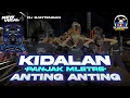 Download Lagu KALAPAN KIDALAN X ANTING ANTING (style panjak mletre)🔥 @BantengGirasOfficial