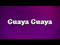Don Omar - Guaya Guaya (Letra/Lyrics)