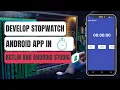 How to develop a STOPWATCH android app in Android Studio with Kotlin