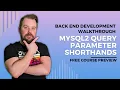 Back - Development MySQL2 Query Parameter Shorthands Free Course