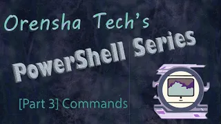 PowerShell Series Part 3 Commands