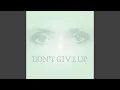 Don t Give Up