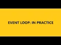 Event Loop In Practice Async JS Part - 2