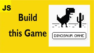 Build Dinosaur Game With JavaScript JavaScript Project
