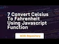 7 convert celsius to fahrenheit using javascript function