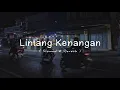 Download Lagu Lintang Kenangan - (Slowed \u0026 Reverb)