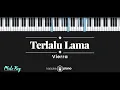 Download Lagu Terlalu Lama - Vierra (KARAOKE PIANO - MALE KEY)
