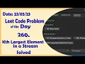 703 Kth Largest Element in a Stream C Leetcode Daily Challenge