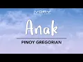 Download Lagu Pinoy Gregorian - Anak (Official Lyric Video)