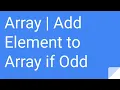 Python Practice Series 62 Beginners Level 1 Array Add Element to Array if Odd