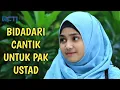 Download Lagu Ftv terbaru Ustad Ganteng kaya raya tapi sombong jatuh cinta kepada gadis miskin anak marbot masjid