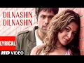 Lagu Dilnashin Dilnashin Lyrical Video Song | Aashiq Banaya Aapne | K.K |Himesh|Emraan H,Tanushree,Sonu S