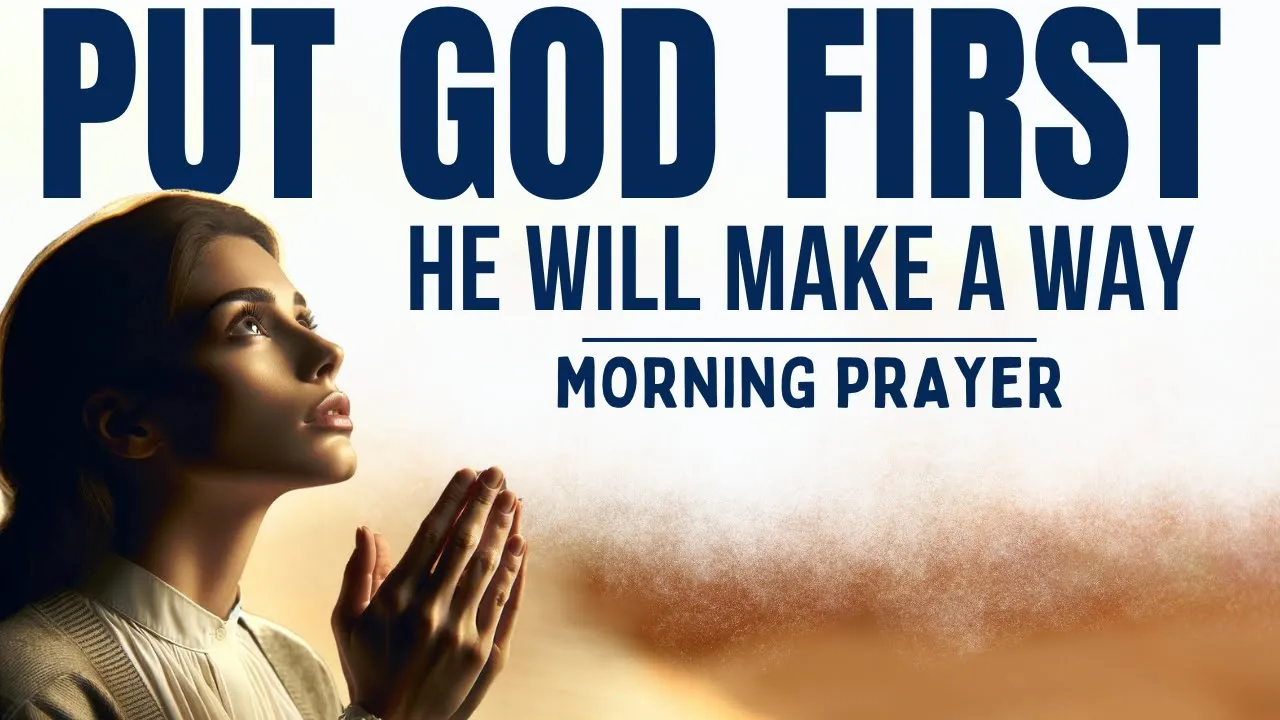 Outline Video Always Put God First In Everything | A Blessed Prayer To Start With God