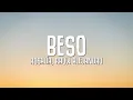 ROSALÍA, Rauw Alejandro - BESO (Letra/Lyrics)