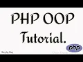Complete PHP OOP Tutorial