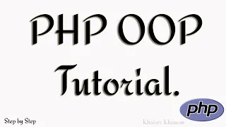 Complete PHP OOP Tutorial