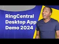 RingCentral Desktop App Demo 2024