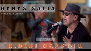 Download HANAS SATIA. VOC H DODI MANSYUR MP3