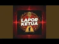 Lagu Lapor Ketua