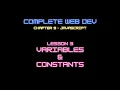 Web Dev 9 - 3 Javascript Variables Constants