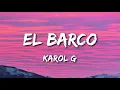 KAROL G - EL BARCO