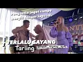 Download Lagu TERLALU SAYANG TARLING - RESTY BP5 - PENGANTIN JOGET SAMPE NANGIS