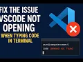 FIX - VSCode not Opening using CODE command