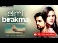 Elimi Bırakma - Heyecan | Dizi Müziği