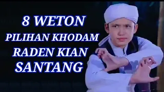 Download 8 Weton Pilihan Khodam Raden Kian Santang MP3