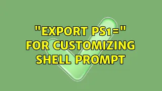 Ubuntu export PS1 for customizing shell prompt