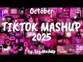 Tiktok Mashup October 💗2025💗 (Not Clean)
