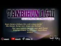 TANBIHUN 1 FULL TEKS Sya'ir Ahmad Rifai ||Rebana klasik||