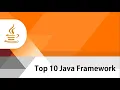 Top 10 Best Java Frameworks Java Application Development