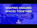 Shaping Healing Spaces Together Belmont University