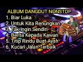 Download Lagu TERBARU‼️ALBUM DANGDUT REMIX SYAHDU BASS SUPER EMPUK 🎶 LAGU DANGDUT TER ENAK JEDAG JEDUG BOSKUH 🎶