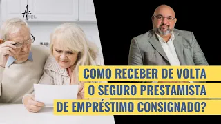 SEGURO PRESTAMISTA - COMO RECEBER DE VOLTA? #inss #consignado