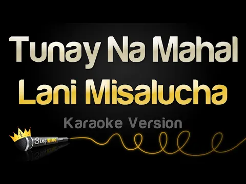 Download MP3 Lani Misalucha - Tunay Na Mahal (Karaoke Version)