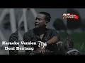 Download Lagu DENI BENTANG - TEGA || Karaoke Version