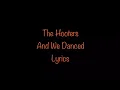 The Hooters - And We Danced (Lyrics)