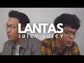 Download Lagu LANTAS - JUICY LUICY (KELVINJOJO \u0026 JOE DENNIS COVER) w/ Lyrics #VERSIKELJO