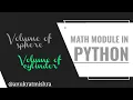 Program for Print Volulme of Sphere and Volume of Cylinder in Python 4k