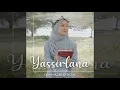 Download Lagu Yasir Lana - Dewi Hajar (Cover Sholawat)