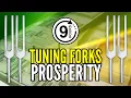 9 HOURS Tuning Forks for Inviting Prosperity 432 Hz 528 Hz 777 Hz 888 Hz Luck Wealth