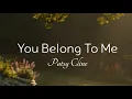 Download Lagu Patsy Cline - You Belong To Me (Lyrics)